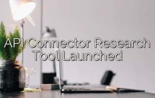 API Connector Research Tool Launched