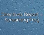 Directives Report – Screaming Frog