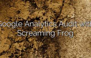 Google Analytics Audit with Screaming Frog