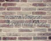 Internal Report – Screaming Frog