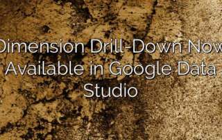 Dimension Drill-Down Now Available in Google Data Studio