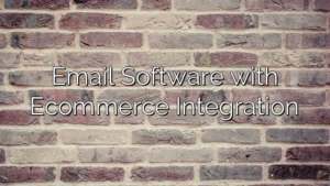 Email Software with Ecommerce Integration