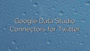 Google Data Studio Connectors for Twitter