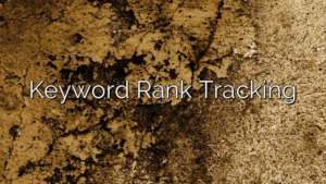 Keyword Rank Tracking