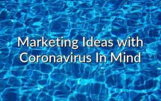 Marketing Ideas with Coronavirus In Mind
